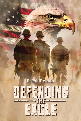 Defending The Eagle B0FFJHZB8S Book Cover