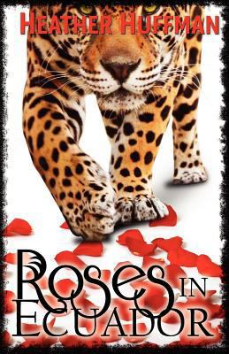Roses in Ecuador 1935961535 Book Cover