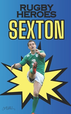 Rugby Heroes: Sexton B0CQ44HYBV Book Cover