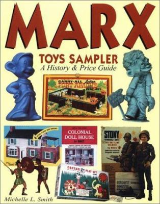 Marx Toys Sampler: Playthings from an Ohio Vall... 0873418948 Book Cover