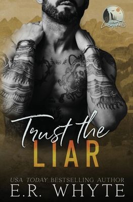 Trust the Liar: A Small Town Romantic Suspense ... B0CYM8RN7N Book Cover