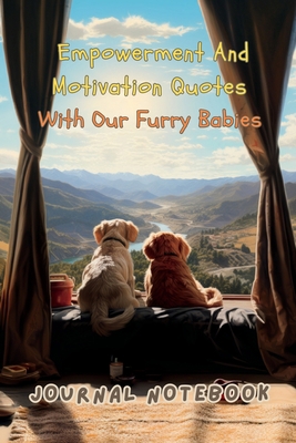 Empowerment and Motivation Quotes with Our Furr... 1088188133 Book Cover