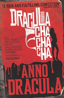 Anno Dracula - Dracula Cha Cha Cha 1781167575 Book Cover