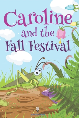 Caroline and the Fall Festival B0DVGBTB8Z Book Cover