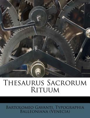 Thesaurus Sacrorum Rituum [Latin] 1286429951 Book Cover