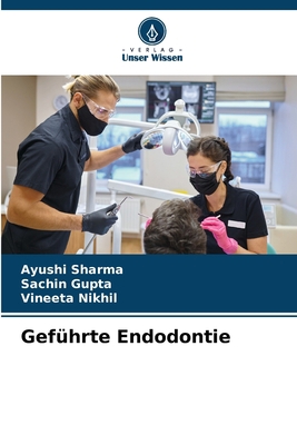 Geführte Endodontie [German] 6205975076 Book Cover