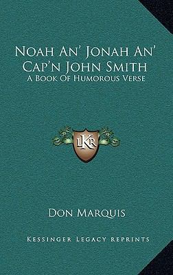 Noah An' Jonah An' Cap'n John Smith: A Book of ... 1163571725 Book Cover