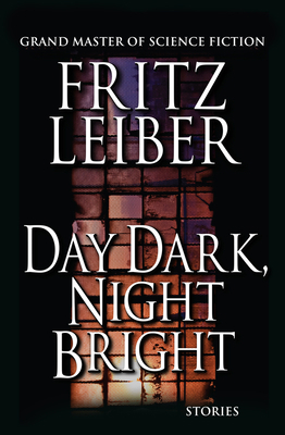 Day Dark, Night Bright: Stories 1497642175 Book Cover