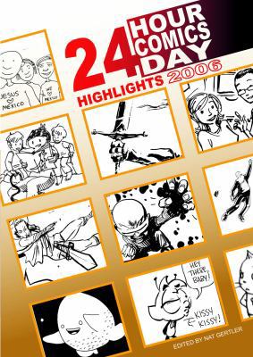 24 Hour Comics Day Highlights 2006 0979075009 Book Cover