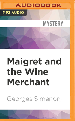 Maigret and the Wine Merchant 1713591812 Book Cover