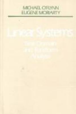 Linear Systems: Time Domain and Transform Analysis 0471603732 Book Cover