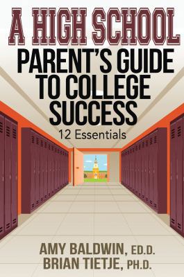 A High School Parent's Guide to College Success... 1629671150 Book Cover