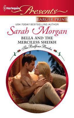 Bella and the Merciless Sheikh [Large Print] 0373237340 Book Cover