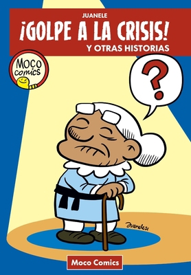 ¡Golpe a la Crisis!: y otras historias [Spanish] B09W46RL24 Book Cover