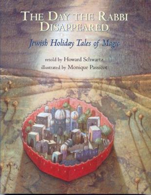 The Day the Rabbi Disappeared: Jewish Holiday T... 0827607571 Book Cover