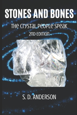 Stones and Bones: The Crystal People Speak B08F6Y57BN Book Cover