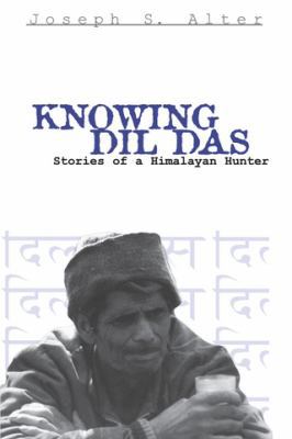 Knowing DIL Das: Stories of a Himalayan Hunter 081223524X Book Cover