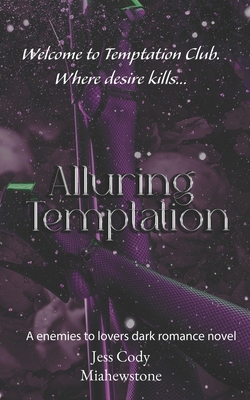 Alluring temptation: Enemies-to -lovers dark ro... B0HHZFLQLC Book Cover