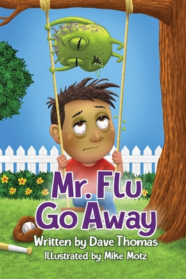 Mr. Flu Go Away B0CQTR81N3 Book Cover
