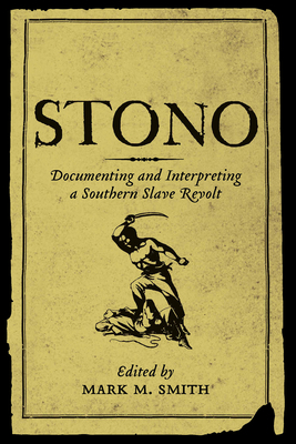 Stono: Documenting and Interpreting a Southern ... 1570036055 Book Cover