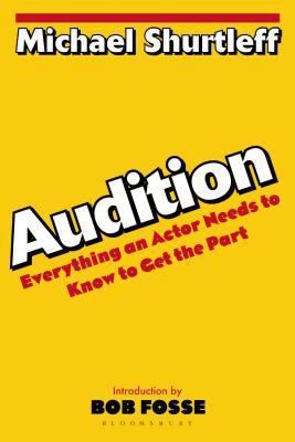 Audition: Everything an Actor Needs to Know to ... 0802772404 Book Cover