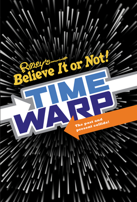 Ripley's Time Warp 1784759988 Book Cover
