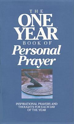 The One Year Book of Personal Prayer 0842326162 Book Cover