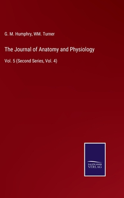 The Journal of Anatomy and Physiology: Vol. 5 (... 3752569816 Book Cover