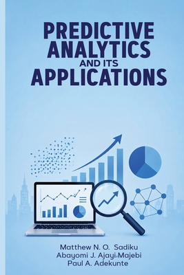 Predictive Analytics and Its Applications B0HHBXYHBH Book Cover