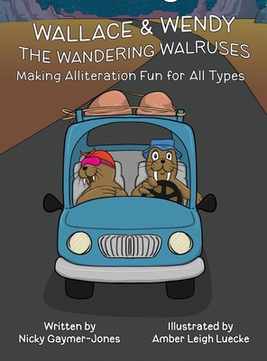 Wallace and Wendy the Wandering Walruses: Books... 1964411467 Book Cover