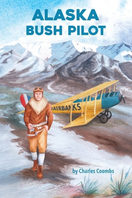 Alaska Bush Pilot            Book Cover