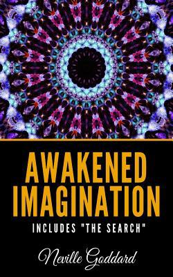 Awakened Imagination Includes "The Search" 1092982752 Book Cover