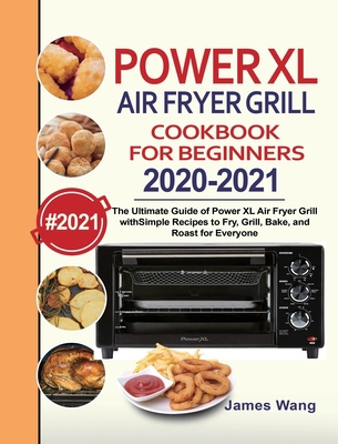 PowerXL Air Fryer Grill Cookbook for Beginners ... 1954294484 Book Cover
