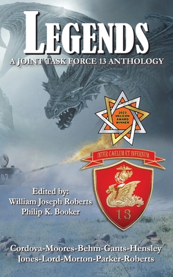 Legends: A Joint Task Force 13 Anthology 1951768531 Book Cover