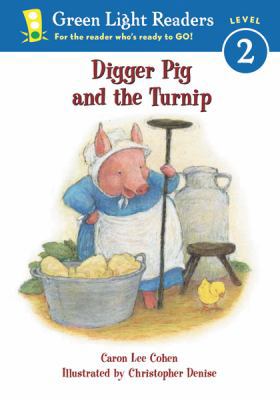 Digger Pig and the Turnip (Green Light Readers:... 0152048693 Book Cover