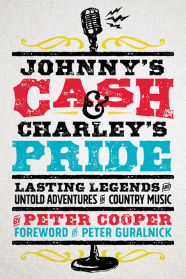 Johnny's Cash and Charley's Pride: Lasting Lege... 1940611709 Book Cover