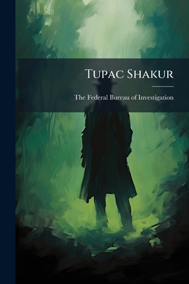 Tupac Shakur 1025147391 Book Cover