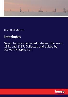 Interludes: Seven lectures delivered between th... 333721861X Book Cover