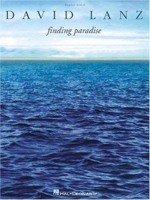 David Lanz: Finding Paradise 0634044095 Book Cover