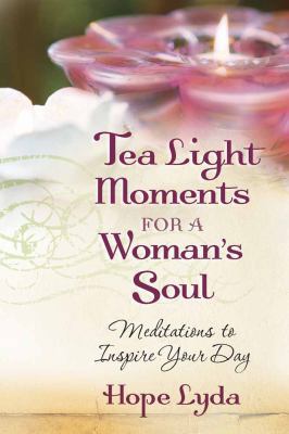 Tea Light Moments for a Woman's Soul: Meditatio... 0736924078 Book Cover