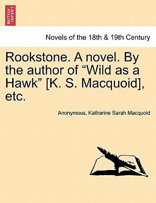 Rookstone. a Novel. by the Author of Wild as a ... 1241183260 Book Cover