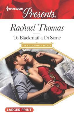 To Blackmail a Di Sione [Large Print] 0373139403 Book Cover