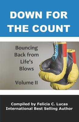 Down for the Count: Bouncing Back From Life's B... 1732722781 Book Cover