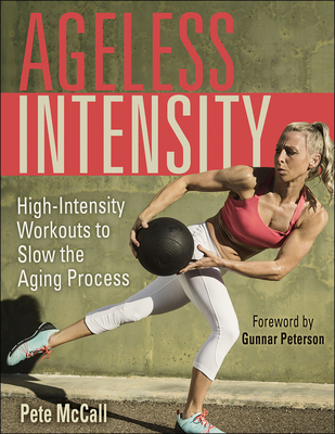 Ageless Intensity: High-Intensity Workouts to S... 1718200757 Book Cover