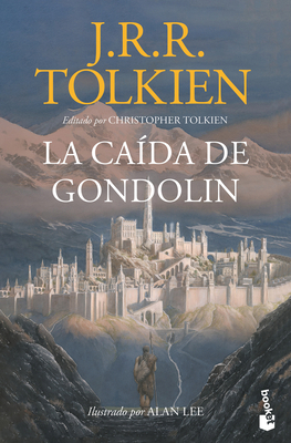 La Caída de Gondolín [Spanish] 6070785703 Book Cover