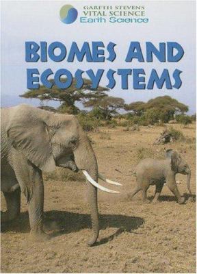 Biomes and Ecosystems 0836877616 Book Cover