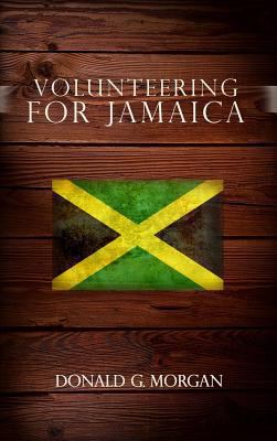 Volunteering for Jamaica 1480994898 Book Cover