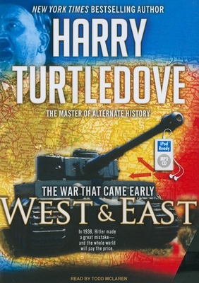 The War That Came Early: West and East 1400165865 Book Cover