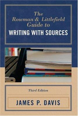 The Rowman & Littlefield Guide to Writing with ... 0742554139 Book Cover