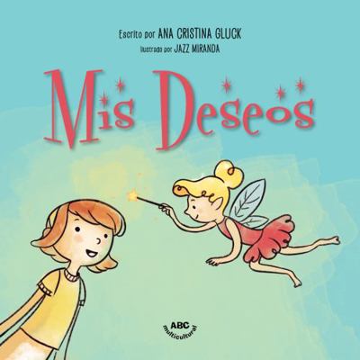 Mis Deseos (Spanish Edition) [Spanish] 1949363570 Book Cover
